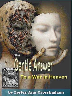 cover image of A Gentle Answer to a War in Heaven